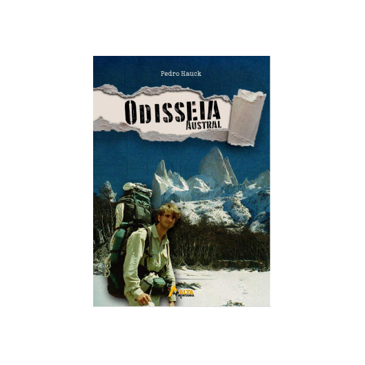 LIVRO ODISSEIA AUSTRAL POR PEDRO HAUCK ALTA MONTANHA